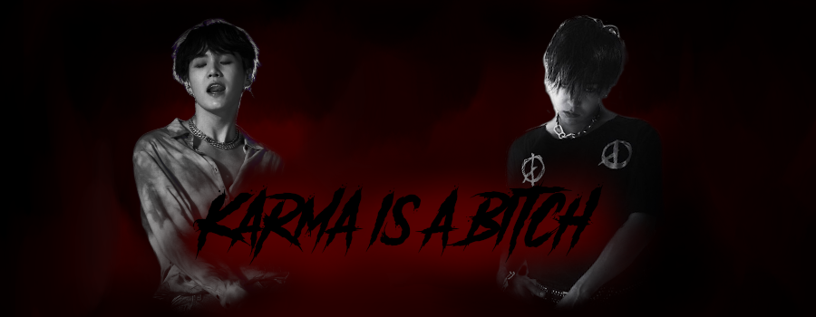 Karma is a bish.png