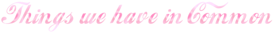 Things-we-have-in-Common-9-22-2024.png