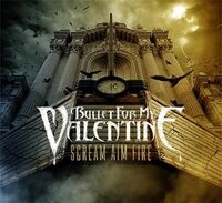 Bullet_For_My_Valentine_-_Scream,_Aim,_Fire.jpg