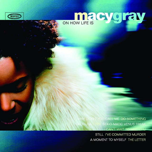 Macy Gray On How Life Is